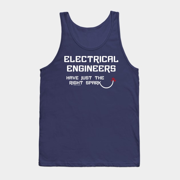Electrical Engineering Right Spark White Text Tank Top by Barthol Graphics
